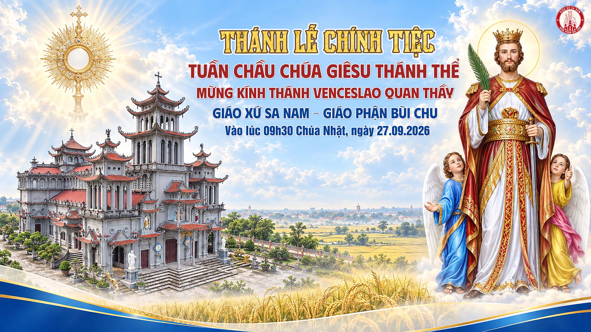 Thánh Lễ Chính Tiệc Tuần Chầu Và Mừng Kính Thánh Venceslao - Quan Thầy Giáo Xứ Sa Nam - Gp. Bùi Chu - Năm 2026